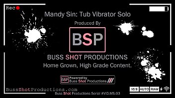 MS.03 Mandy Sin Tub Solo BussShotProductions.com Preview