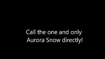 Call Aurora Snow directly on her cell phone!